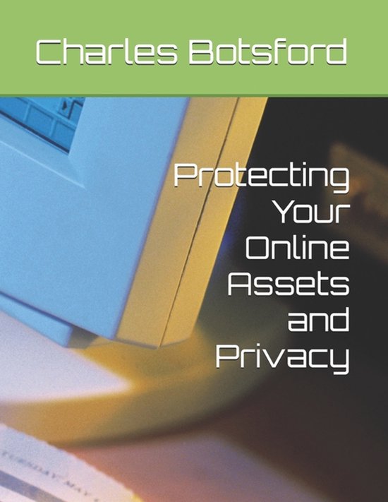 Boek 'Protecting Your Online Assets and Privacy' van Charles Botsford, met een close-up van een toetsenbord.