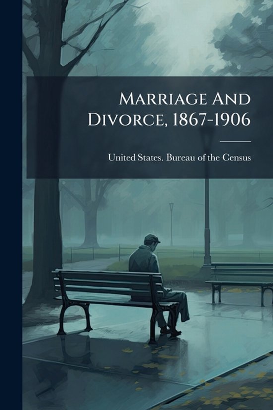 Marriage And Divorce, 1867-1906 - cover