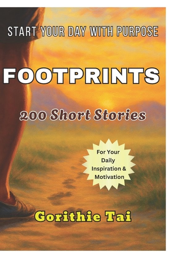 FOOTPRINTS - Start Your Day With Purpose, Gorithie Tai Jiwaka ...