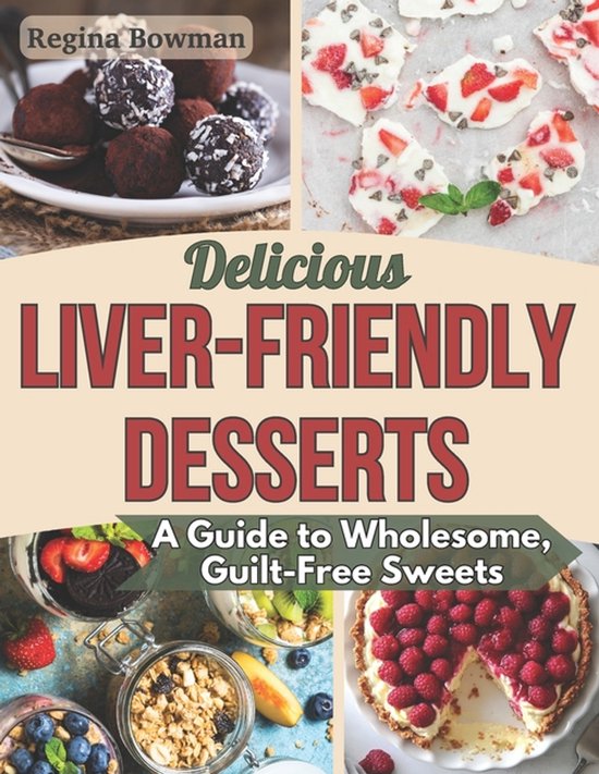 Delicious Liver-Friendly Desserts - cover