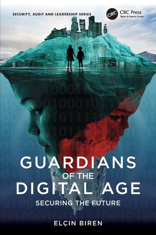 Security, Audit and Leadership Series- Guardians of the Digi ... - cover