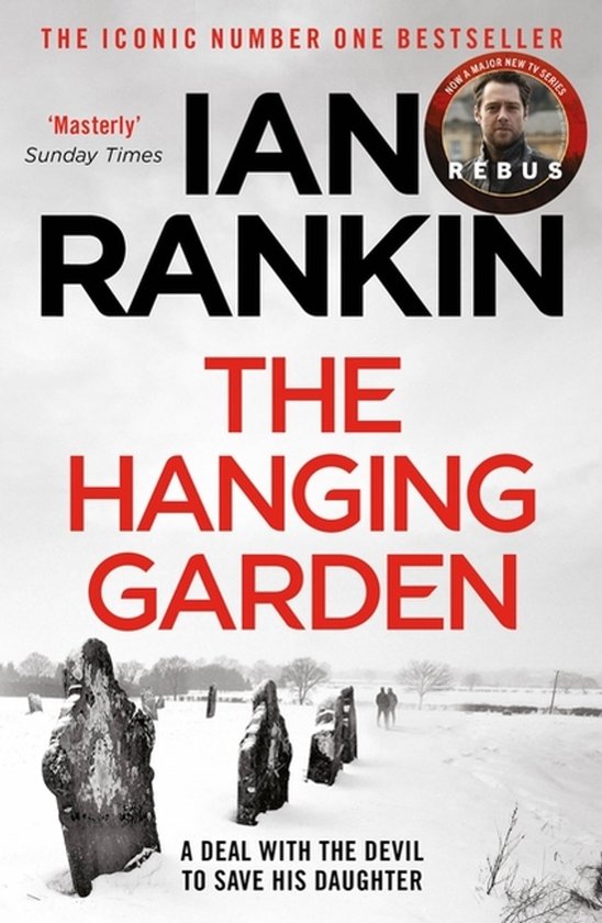 Couverture du livre 'The Hanging Garden' par Ian Rankin. Pierres dans un paysage enneigé. Le texte indique 'The Hanging Garden'.
