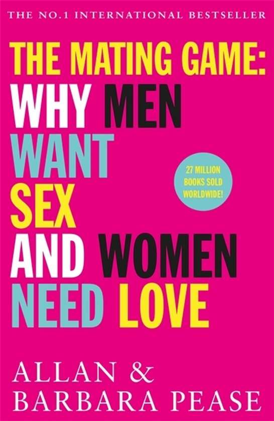 The Mating Game Why Men Want Sex  Women Need Love - cover