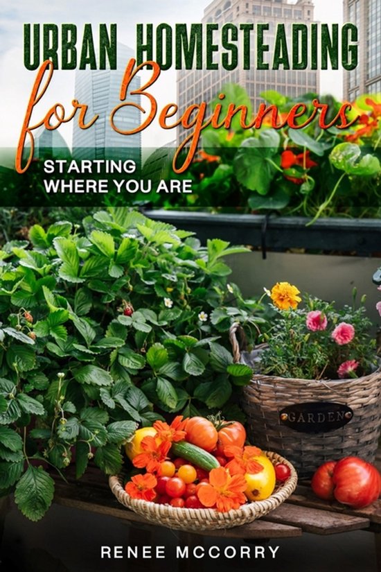 Urban Homesteading For Beginners - cover