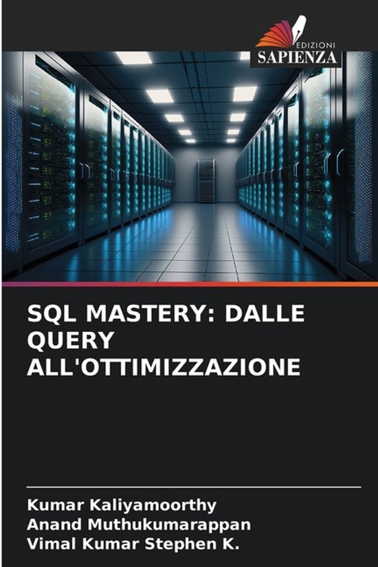 SQL Mastery | 9786202331708 | Kumar Kaliyamoorthy | Boeken | bol