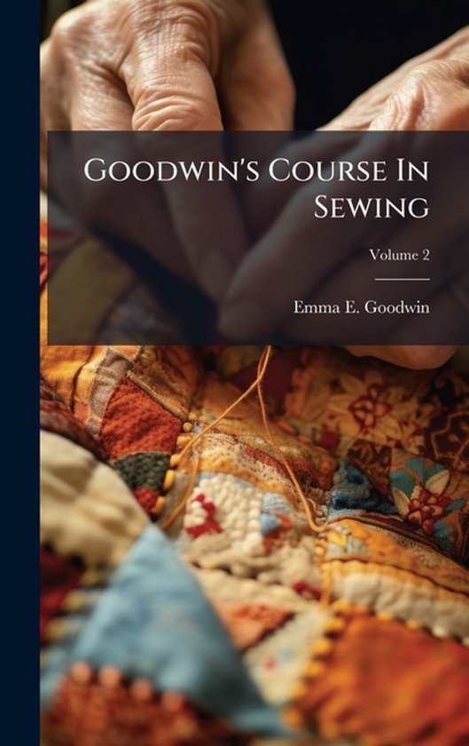Goodwin's Course In Sewing - cover