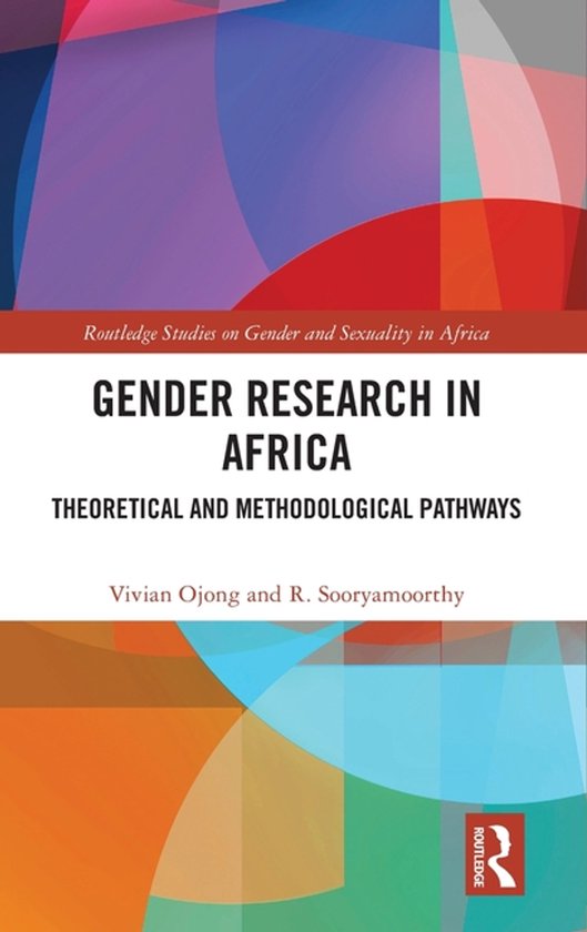 Routledge Studies on Gender and Sexuality in Africa- Gender Research in ...