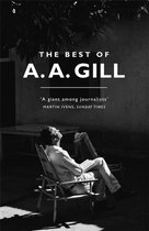 Boekomslag van 'The Best of A. A. Gill'. Zwart-witfoto van een man in een stoel, liggend in de zon.