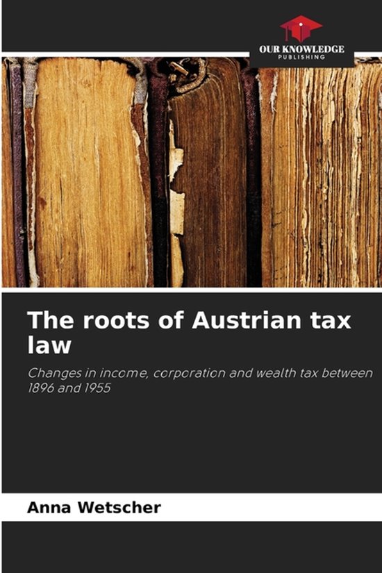 The roots of Austrian tax law - cover