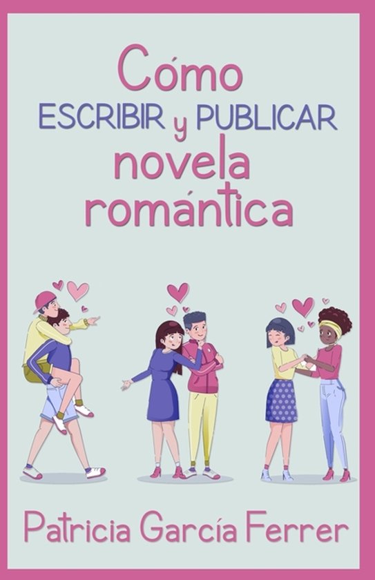 Cómo escribir y publicar novela romántica - cover