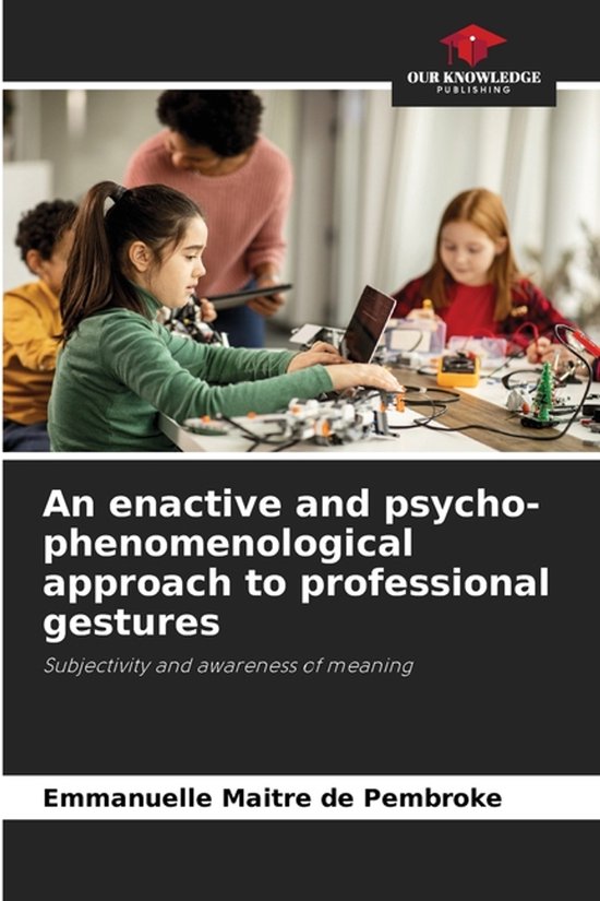 An enactive and psycho-phenomenological approach to professi ... - cover