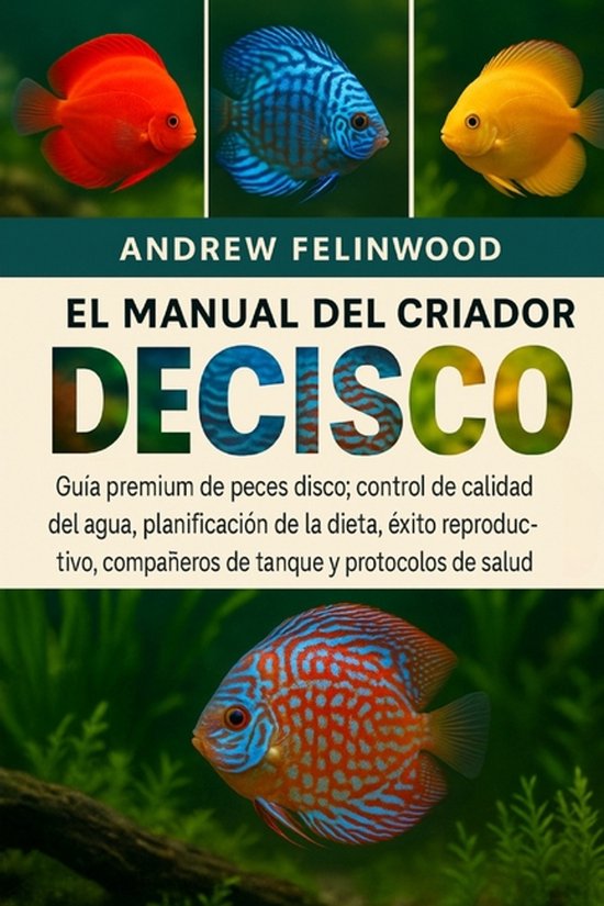 El Manual del Criador de Peces Disco - cover