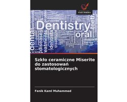 Szklo ceramiczne Miserite do zastosowań stomatologicznych