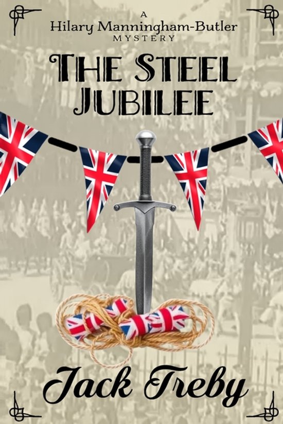 Hilary Manningham-Butler-The Steel Jubilee - cover