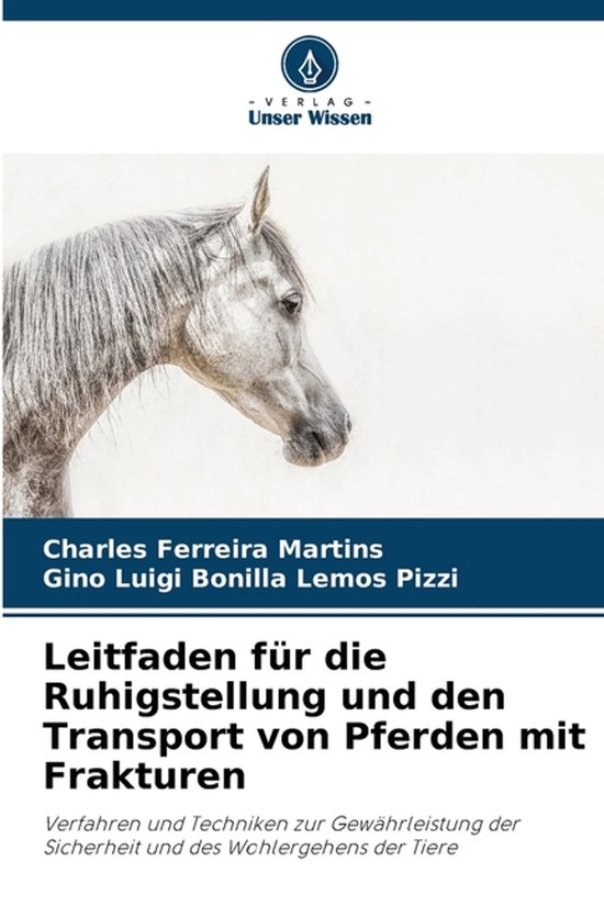 Leitfaden für die Ruhigstellung und den Transport von Pferd ... - cover