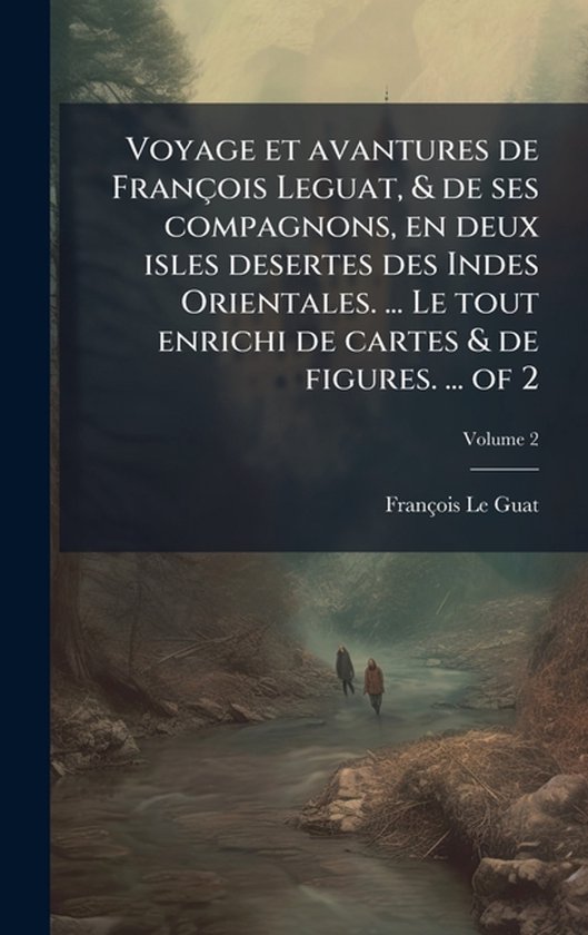 Voyage et avantures de François Leguat, & de ses compagnons ... - cover