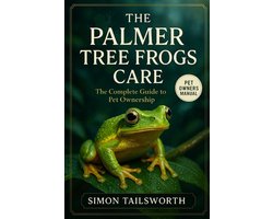 The Palmer Tree Frogs Care
