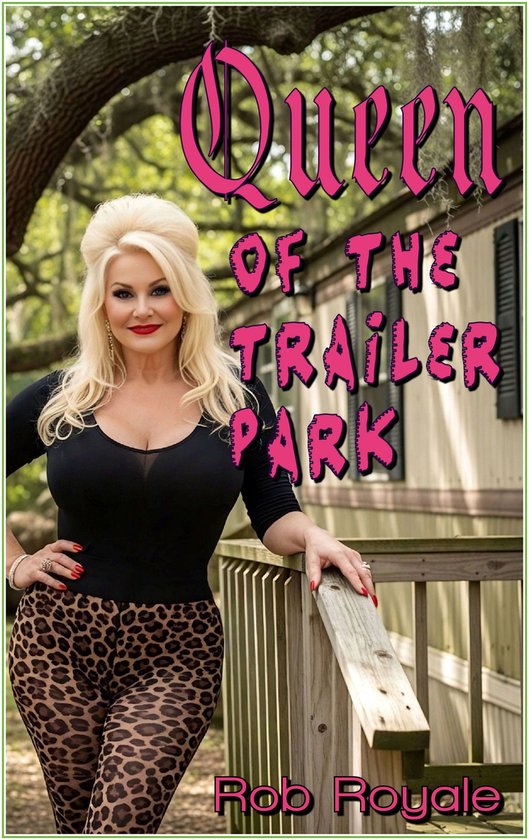 Queen of the Trailer Park (ebook), Rob Royale | 9798224834471 | Boeken | bol