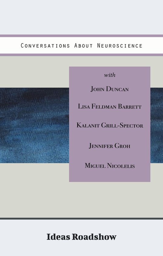 Ideas Roadshow Collections - Conversations About Neuroscienc ... - cover