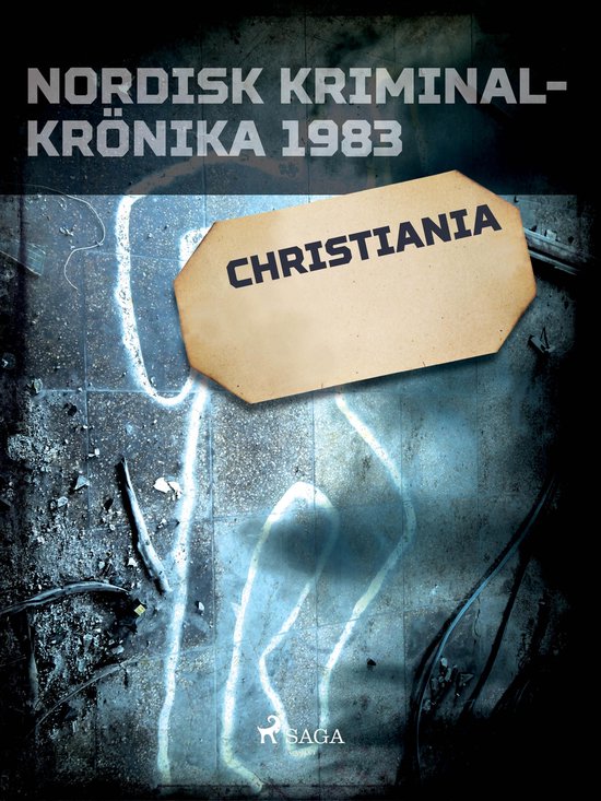 Nordisk kriminalkrönika 80-talet - Christiania - cover
