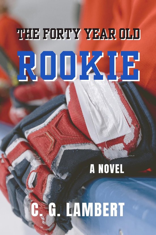 The Forty Year Old Rookie - cover