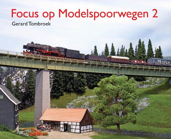 Focus op Modelspoorwegen 2 - Focus op Modelspoorwegen - cover