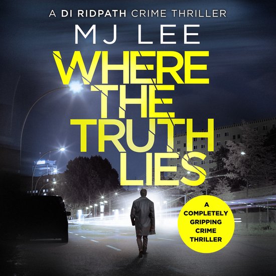DI Ridpath Crime Thriller1- Where The Truth Lies - cover