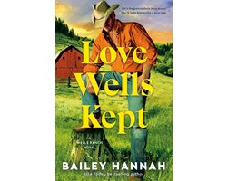The Wells Ranch Series 5 - Love Wells Kept