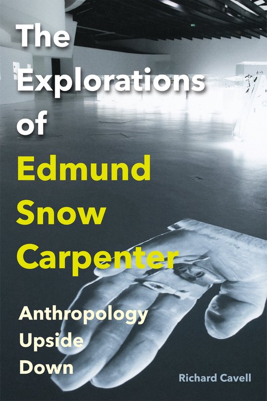 The Explorations of Edmund Snow Carpenter - cover