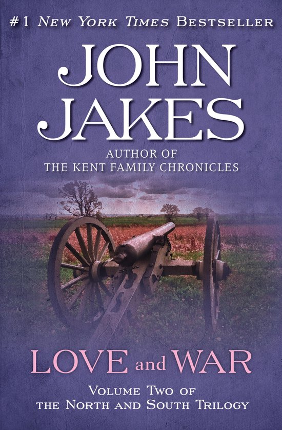 The North and South Trilogy 2 - Love and War - cover