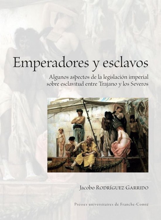 Institut des Sciences et Techniques de l’Antiquité (ISTA) - Emperadores y esclavos