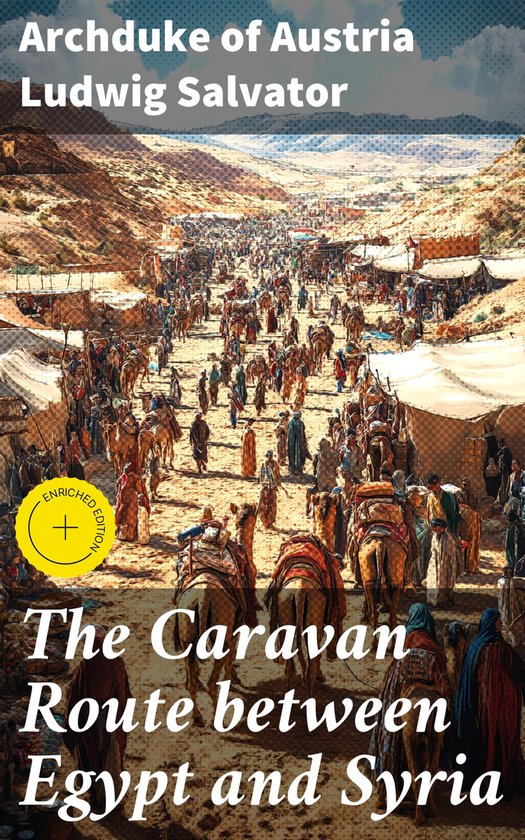 The Caravan Route between Egypt and Syria - cover