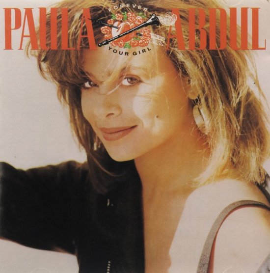 Forever your girl von Paula Abdul