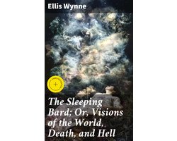 The Sleeping Bard; Or, Visions of the World, Death, and Hell