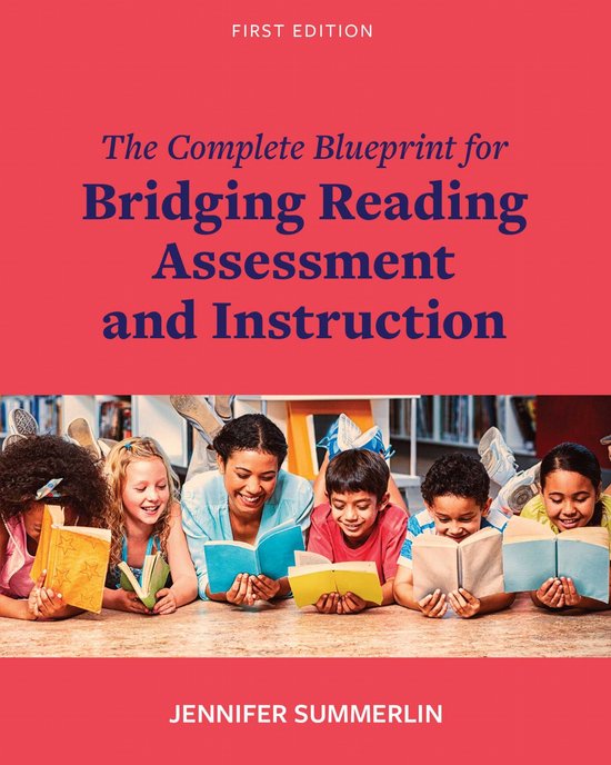 The Complete Blueprint for Bridging Reading Assessment and I ... - cover