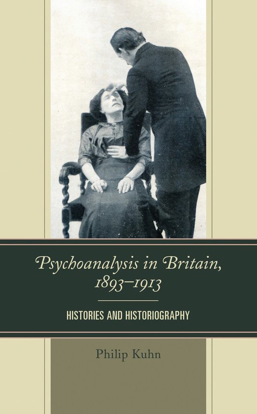 Psychoanalysis in Britain, 1893–1913 - cover