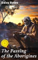 De passerende van de Aboriginals. Een oude Aboriginal-man zit bij een vuur, gekleed in een kleurrijke gewaad.