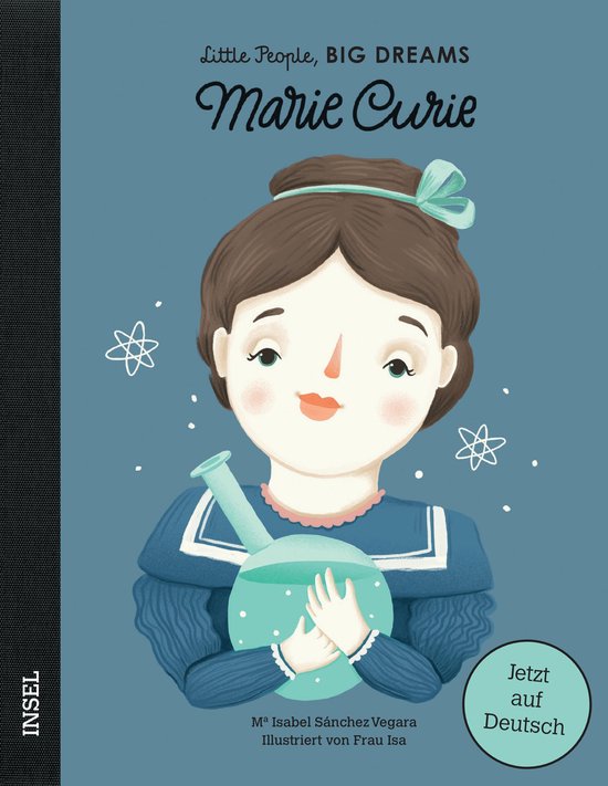 Little People, BIG DREAMS (Deutsche Ausgabe) - Little People, Big Dreams – Marie Curie
