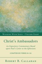 Walking with Jesus 8 - Christ's Ambassadors