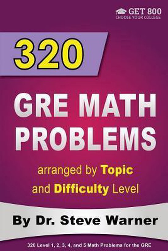 320 Gre Math Problems Arranged by Topic and Difficulty Level - cover