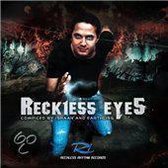 Reckless Eyes: Compiled by Ishaan & Earthling