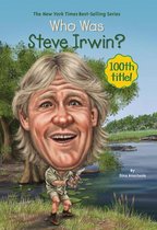 Who Was? - Who Was Steve Irwin?