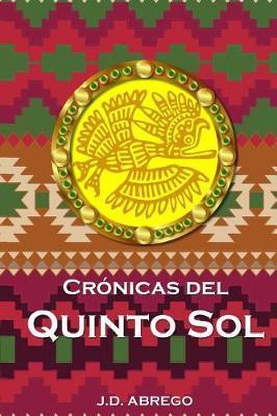 Crónicas del Quinto Sol, Jd Abrego 9781794495487 Boeken bol