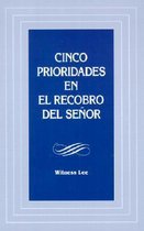 Cinco Prioridades en el Recobro del Senor