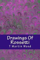 Drawings of Rossetti