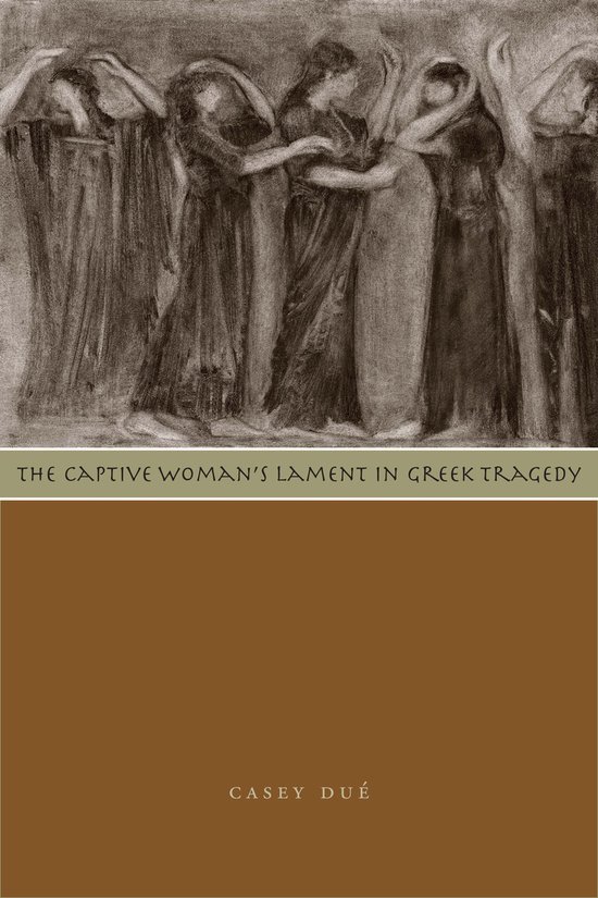The Captive Woman's Lament in Greek Tragedy - cover