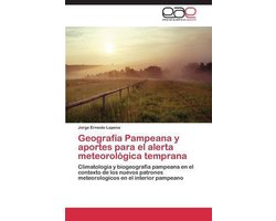 Geografia Pampeana y Aportes Para El Alerta Meteorologica Temprana
