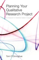 Planning Your Qualitative Research Project