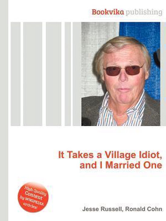 It Takes A Village Idiot And I Married One Jesse Russell 9785510616620 Boeken