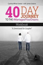 40 Day Journey to the #MarriageofYourDreams